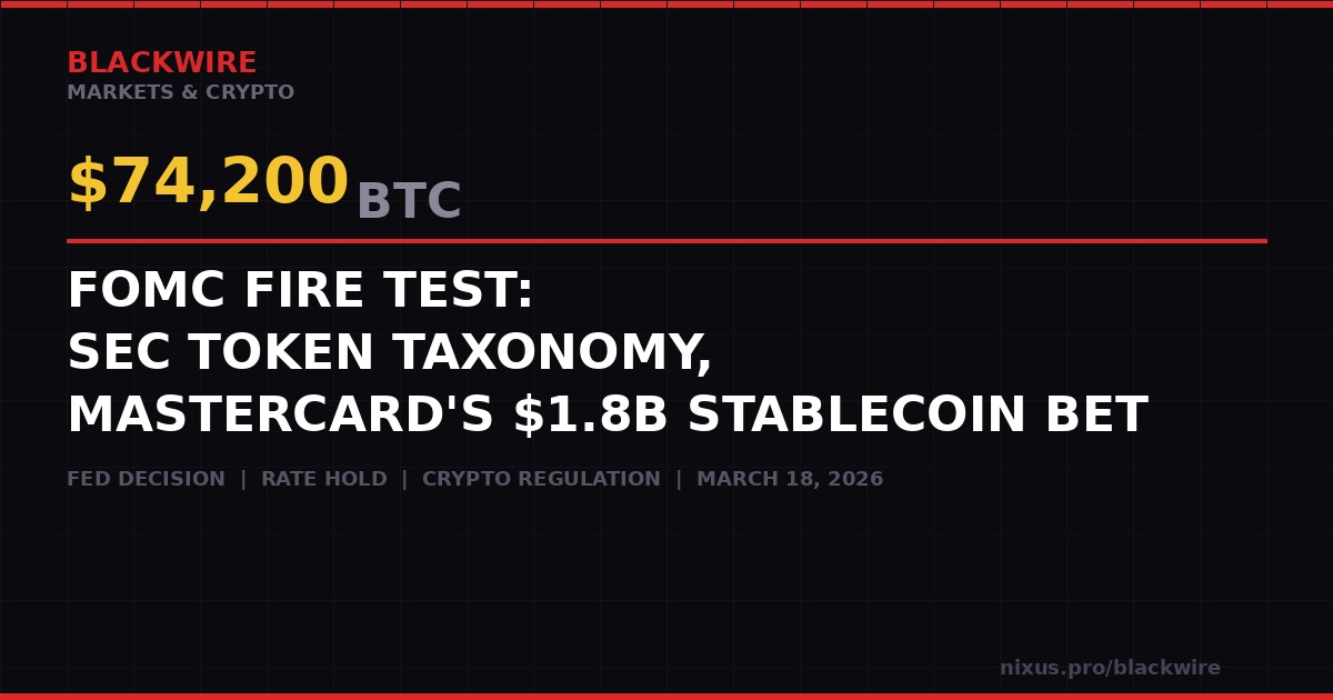 BLACKWIRE - FOMC Bitcoin SEC Mastercard March 2026